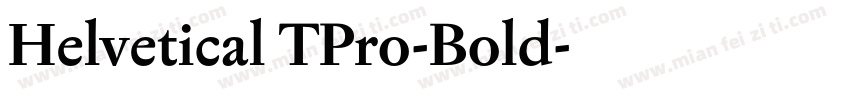 Helvetical TPro-Bold字体转换